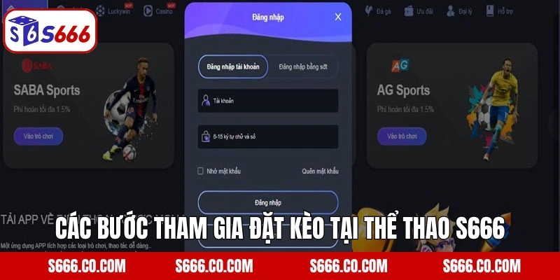 Các bước tham gia đặt kèo tại thể thao S666