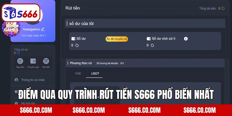 Rút Tiền S666 2 Điểm qua quy trình rút tiền S666 phổ biến nhất hiện nay