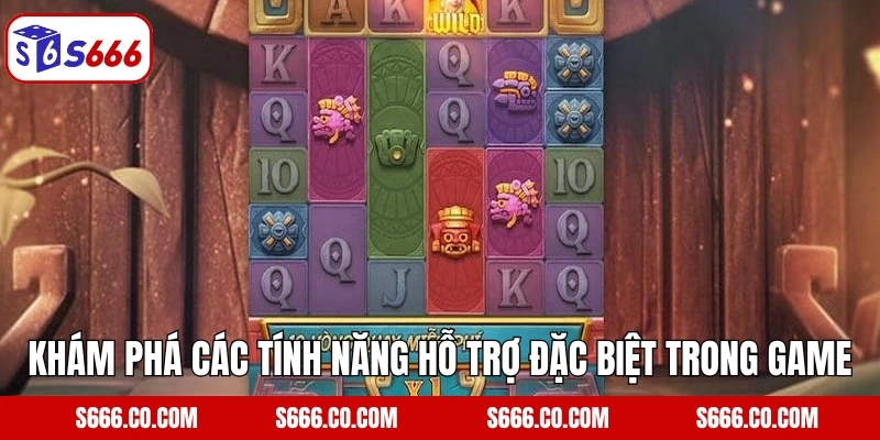 Aztec King - Slot Game Chinh Phục Kho Báu Rừng Rậm Tại S666 4 Khám phá các tính năng hỗ trợ đặc biệt trong game