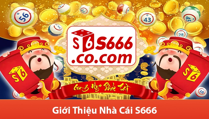 Giới thiệu về nhà cái S666