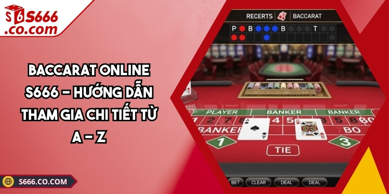 Baccarat Online S666