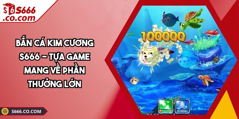 ban ca kim cuong s666