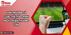 Kinh Nghiệm Cá Cược Thể Thao
